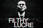 Filthy Lucre 2016